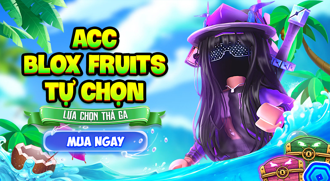 Acc Blox Fruit Tự Chọn Siêu Rẻ