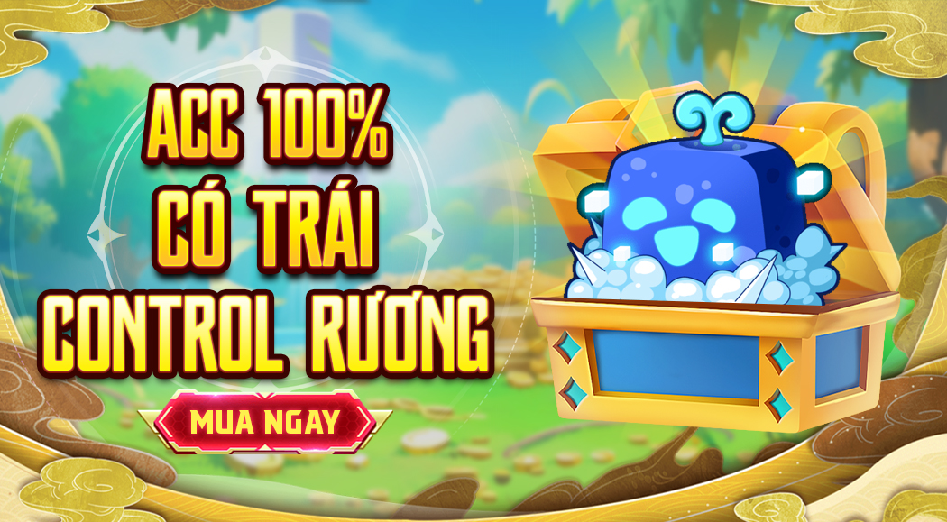 Acc 100% Có Trái Control Trong Rương