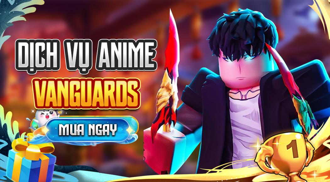 Dịch Vụ Anime Vanguards
