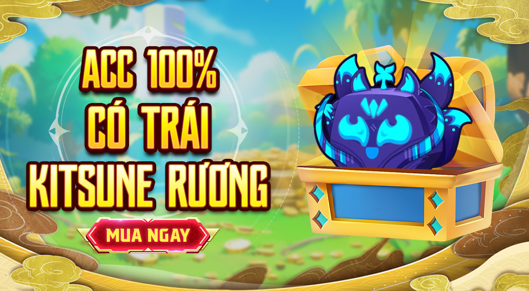 Acc 100% Có Trái Kitsune Trong Rương