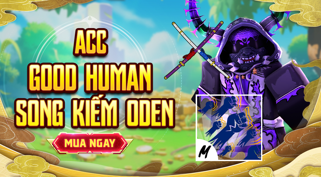 Acc God Human - Song Kiếm Oden