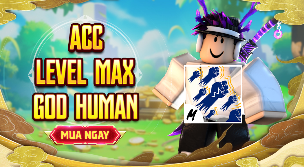 Acc level Max - God Human