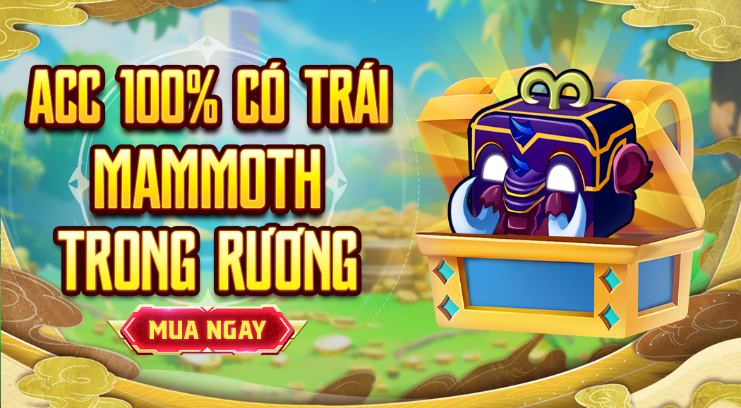 Acc 100% Có Trái Mamoth Trong Rương