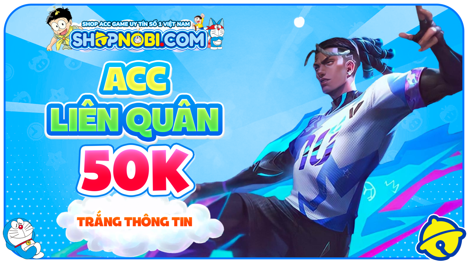 Liên quân 50K Trắng Thông tin